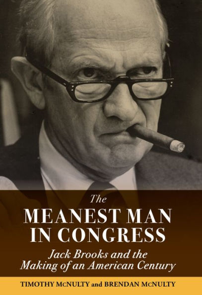 Lone Star Review: THE MEANEST MAN IN CONGRESS