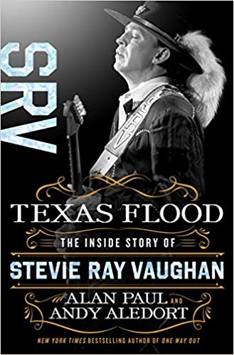 Lone Star Review: Texas Flood: The Inside Story of Stevie Ray Vaughan