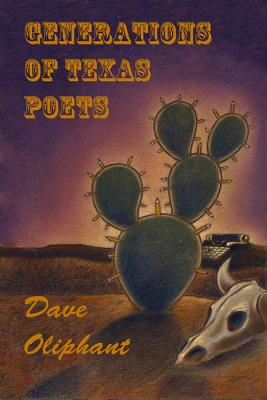 Lone Star Indie Review: GENERATIONS OF TEXAS POETS