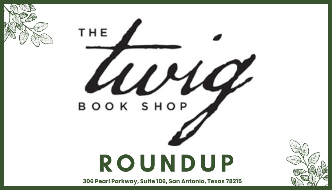The Twig Book Shop Roundups 2024
